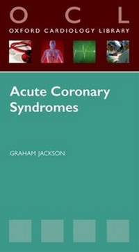 Enlarge image Cover: Acute Coronary Syndromes - Oxford University Press