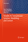 Cover: Flexible AC Transmission Systems: Modelling and Control - Springer