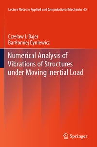 Bild vergrößern Bild: Numerical Analysis of Vibrations of Structures under Moving Inertial Load - Springer