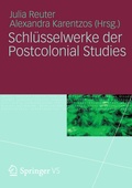 Cover: Schl&uuml;sselwerke der Postcolonial Studies - VS Verlag f&uuml;r Sozialwissenschaften