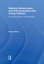 Cover: Building Relationships and Communicating with Young Children - Routledge
