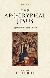 Enlarge image Cover: The Apocryphal Jesus - Oxford University Press
