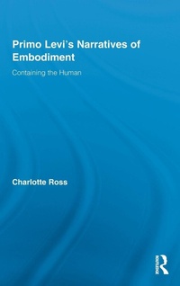 Enlarge image Cover: Primo Levi's Narratives of Embodiment - Routledge