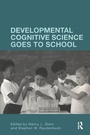 Cover: Developmental Cognitive Science Goes to School - Routledge