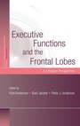 Cover: Executive Functions and the Frontal Lobes - Psychology Press Ltd