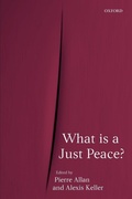Cover: What is a Just Peace? - Oxford University Press