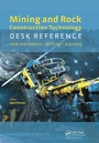 Cover: Mining and Rock Construction Technology Desk Reference - CRC Press