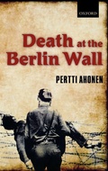 Cover: Death at the Berlin Wall - Oxford University Press