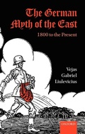Cover: The German Myth of the East - Oxford University Press