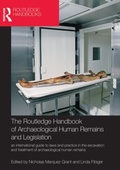 Cover: The Routledge Handbook of Archaeological Human Remains and Legislation - Routledge