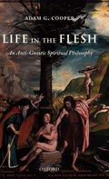 Cover: Life in the Flesh - Oxford University Press