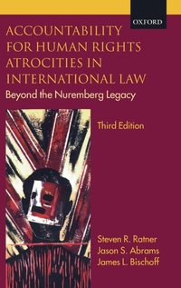 Enlarge image Cover: Accountability for Human Rights Atrocities in International Law - Oxford University Press