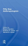 Cover: Fifty Key Anthropologists - Routledge
