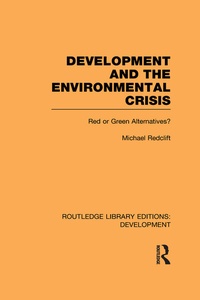 Enlarge image Cover: Development and the Environmental Crisis - Routledge