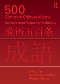 Cover: 500 Common Chinese Idioms - Routledge