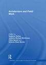 Cover: Architecture and Field/Work - Routledge