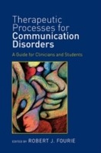 Abbildung von: Therapeutic Processes for Communication Disorders - Psychology Press