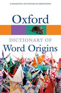 Abbildung von: Oxford Dictionary of Word Origins - Oxford University Press