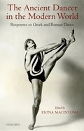 Cover: The Ancient Dancer in the Modern World - Oxford University Press