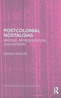Enlarge image Cover: Postcolonial Nostalgias - Routledge