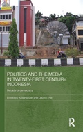 Cover: Politics and the Media in Twenty-First Century Indonesia - Routledge