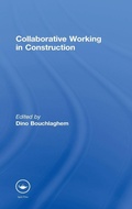 Cover: Collaborative Working in Construction - Routledge