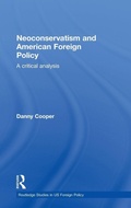 Cover: Neoconservatism and American Foreign Policy - Routledge