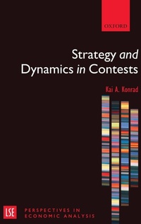 Enlarge image Cover: Strategy and Dynamics in Contests - Oxford University Press