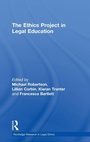 Cover: The Ethics Project in Legal Education - Routledge