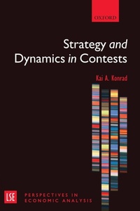 Enlarge image Cover: Strategy and Dynamics in Contests - Oxford University Press