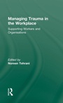 Cover: Managing Trauma in the Workplace - Routledge