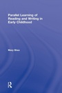 Cover: Parallel Learning of Reading and Writing in Early Childhood - Routledge