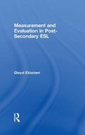 Cover: Measurement and Evaluation in Post-Secondary ESL - Routledge