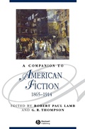 Cover: A Companion to American Fiction, 1865 - 1914 - Wiley