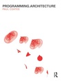 Cover: Programming.Architecture - Routledge