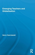 Cover: Emerging Teachers and Globalisation - Routledge