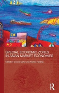 Cover: Special Economic Zones in Asian Market Economies - Routledge