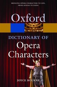 Enlarge image Cover: A Dictionary of Opera Characters - Oxford University Press