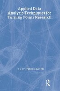 Enlarge image Cover: Applied Data Analytic Techniques For Turning Points Research - Routledge