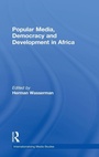 Cover: Popular Media, Democracy and Development in Africa - Routledge