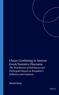 Enlarge image Cover: Clause Combining in Ancient Greek Narrative Discourse - Brill