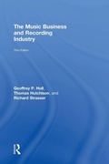 Cover: The Music Business and Recording Industry - Routledge