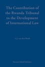 Cover: The Contribution of the Rwanda Tribunal to the Development of International Law - Martinus Nijhoff