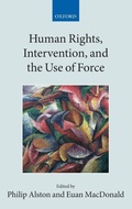Cover: Human Rights, Intervention, and the Use of Force - Oxford University Press
