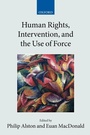 Cover: Human Rights, Intervention, and the Use of Force - Oxford University Press