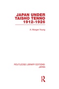 Cover: Japan Under Taisho Tenno - Routledge