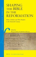 Cover: Shaping the Bible in the Reformation - Brill