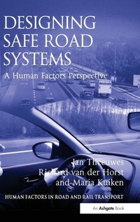 Enlarge image Cover: Designing Safe Road Systems - Ashgate Publishing Limited