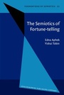Cover: The Semiotics of Fortune-telling - John Benjamins Publishing Co