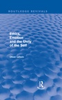 Cover: Ethics, Emotion and the Unity of the Self (Routledge Revivals) - Routledge